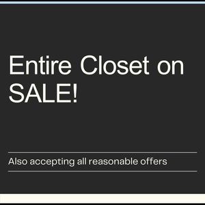 EVERYTHING ON SALE!  I am also accepting all reasonable offers.